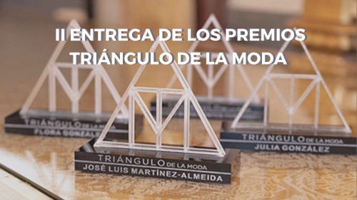 El Triángulo de la Moda celebra la II Edición de los Premios Triángulo de la Moda